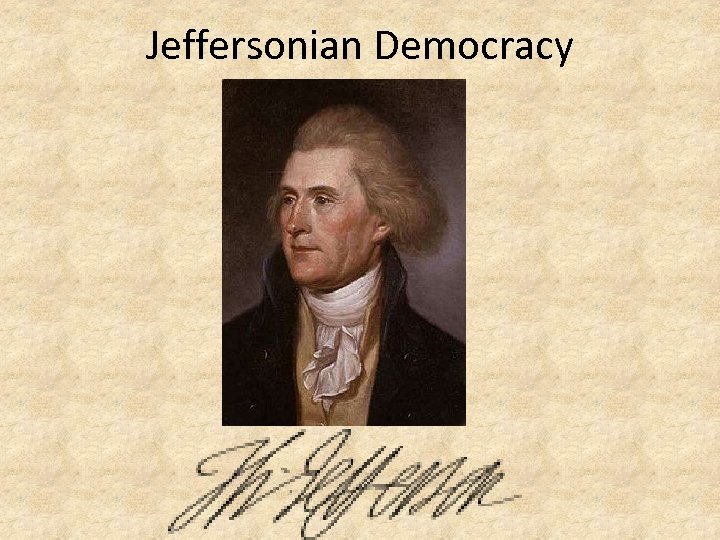 Jeffersonian Democracy 