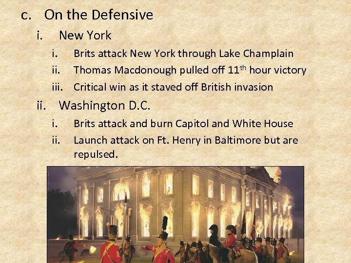 c. On the Defensive i. New York i. Brits attack New York through Lake