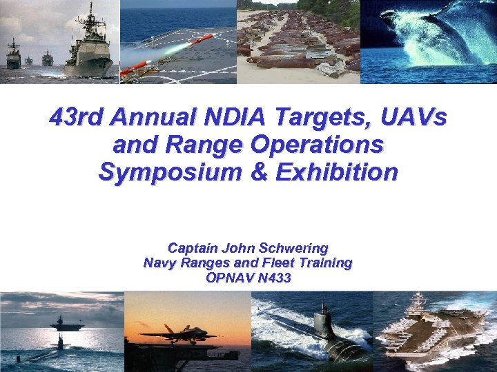 OPNAV N 433 43 rd Annual NDIA Targets, UAVs and Range Operations Symposium &