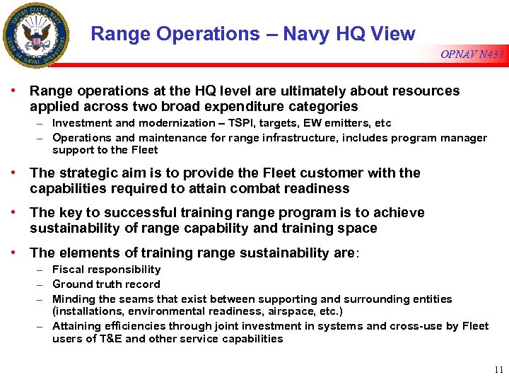 Range Operations – Navy HQ View OPNAV N 433 • Range operations at the