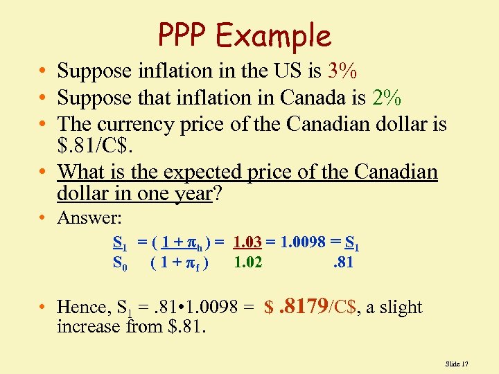 PPP Example • Suppose inflation in the US is 3% • Suppose that inflation