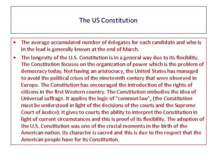 The US Constitution • The average accumulated number of delegates for each candidate and