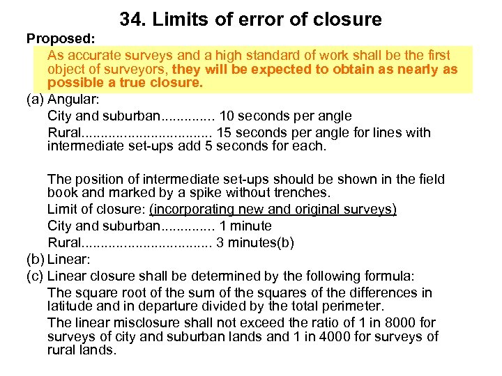 34. Limits of error of closure Proposed: As accurate surveys and a high standard