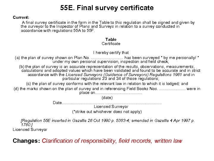 55 E. Final survey certificate Current: A final survey certificate in the form in