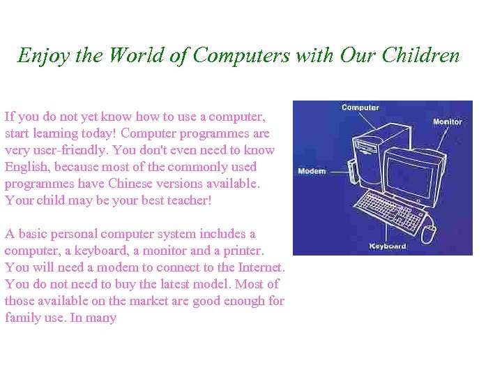 Enjoy the World of Computers with Our Children If you do not yet know