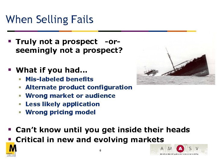 When Selling Fails § Truly not a prospect -or- seemingly not a prospect? §