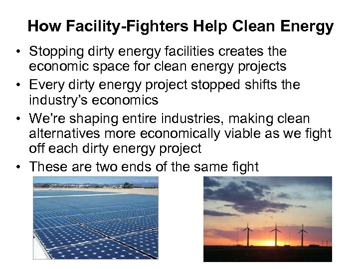 How Facility-Fighters Help Clean Energy • Stopping dirty energy facilities creates the economic space