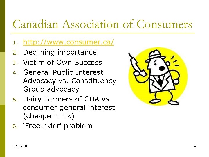 Canadian Association of Consumers 1. 2. 3. 4. 5. 6. http: //www. consumer. ca/