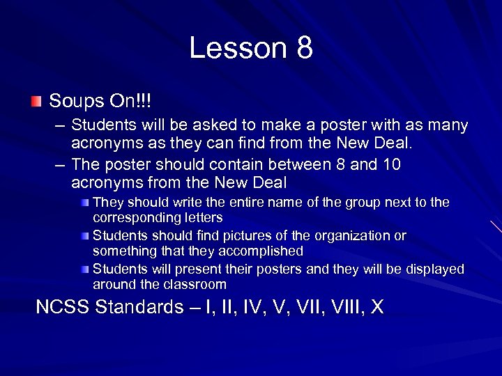 Lesson 8 Soups On!!! – Students will be asked to make a poster with