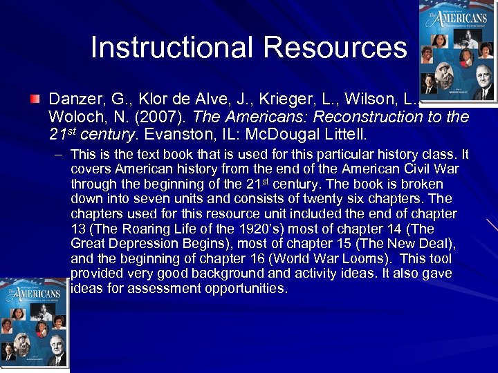 Instructional Resources Danzer, G. , Klor de Alve, J. , Krieger, L. , Wilson,