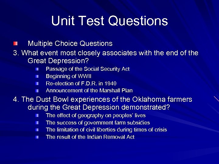 Unit Test Questions Multiple Choice Questions 3. What event most closely associates with the