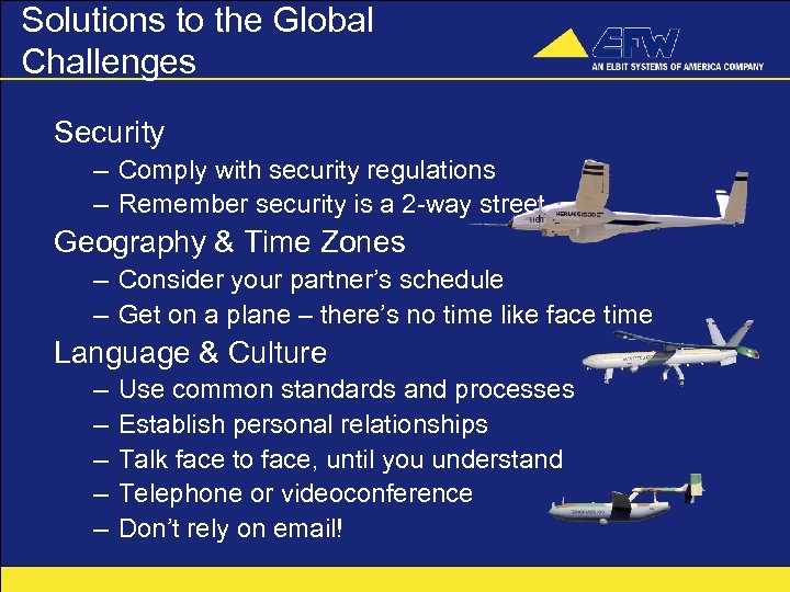 Solutions to the Global Challenges Security – Comply with security regulations – Remember security