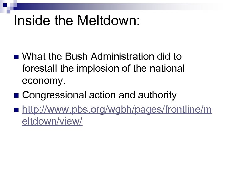 Inside the Meltdown: What the Bush Administration did to forestall the implosion of the