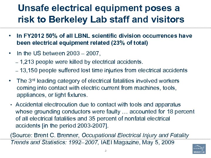 Unsafe electrical equipment poses a risk to Berkeley Lab staff and visitors • In