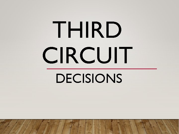 THIRD CIRCUIT DECISIONS 