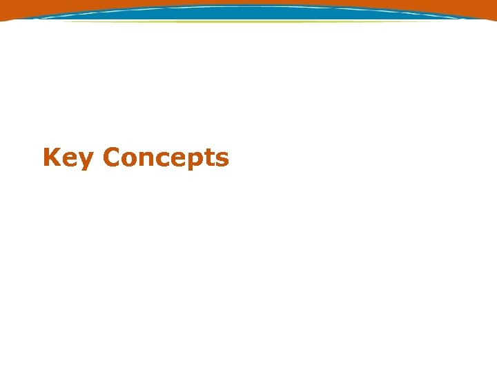 Key Concepts 