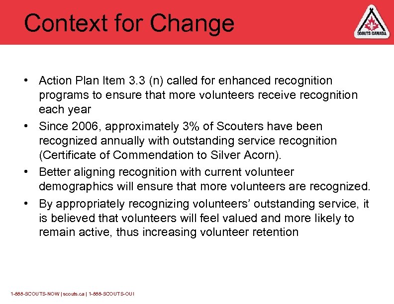 Context for Change • Action Plan Item 3. 3 (n) called for enhanced recognition