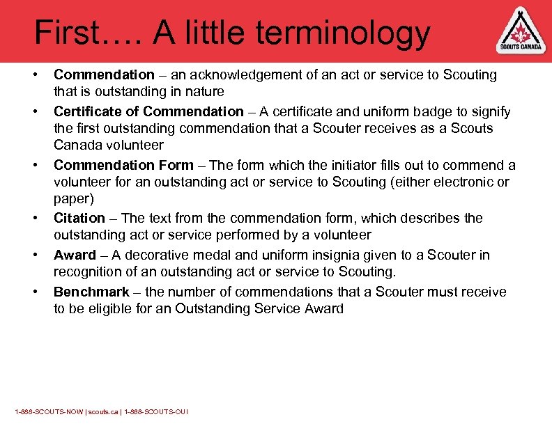First…. A little terminology • • • Commendation – an acknowledgement of an act