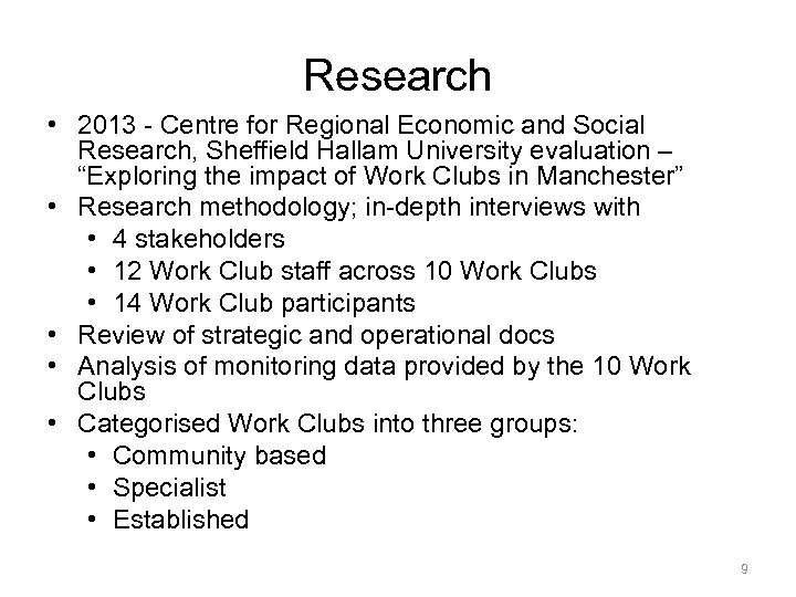 Research • 2013 - Centre for Regional Economic and Social Research, Sheffield Hallam University