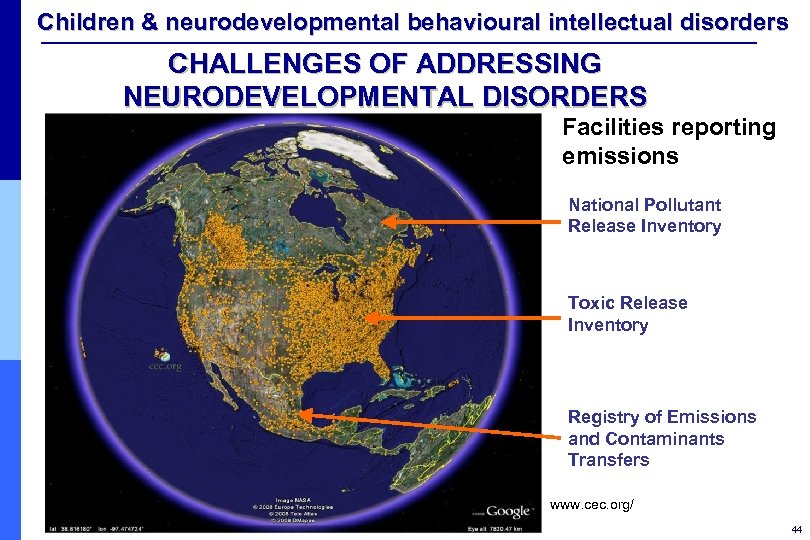 Children & neurodevelopmental behavioural intellectual disorders CHALLENGES OF ADDRESSING NEURODEVELOPMENTAL DISORDERS Facilities reporting emissions