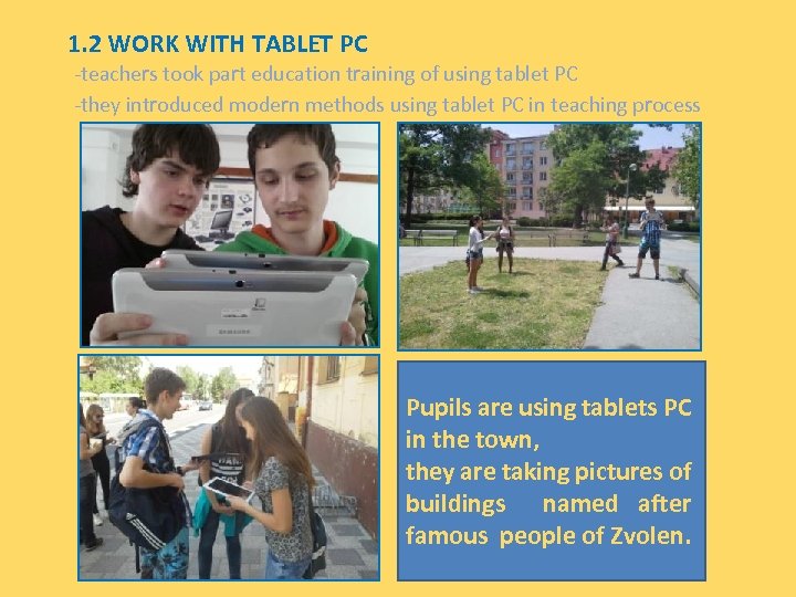1. 2 WORK WITH TABLET PC -teachers took part education training of using tablet