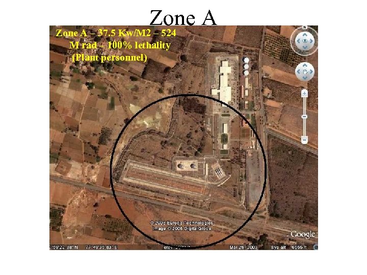 Zone A – 37. 5 Kw/M 2 – 524 M rad – 100% lethality