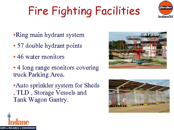  Fire Fighting Facilities • Ring main hydrant system • 57 double hydrant points