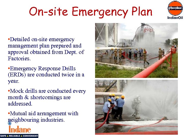 On-site Emergency Plan • Detailed on-site emergency management plan prepared and approval obtained from