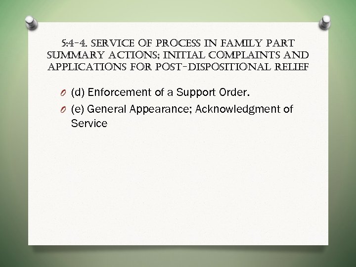 5: 4 -4. service of process in family part summary actions; initial complaints and