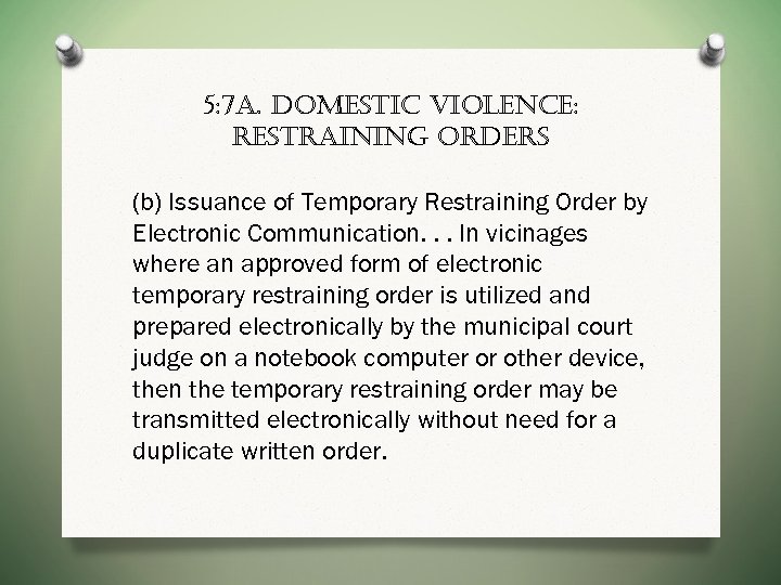 5: 7 a. domestic violence: restraining orders (b) Issuance of Temporary Restraining Order by