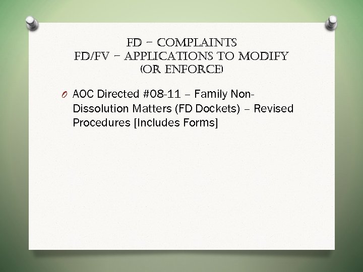 fd – complaints fd/fv – applications to modify (or enforce) O AOC Directed #08