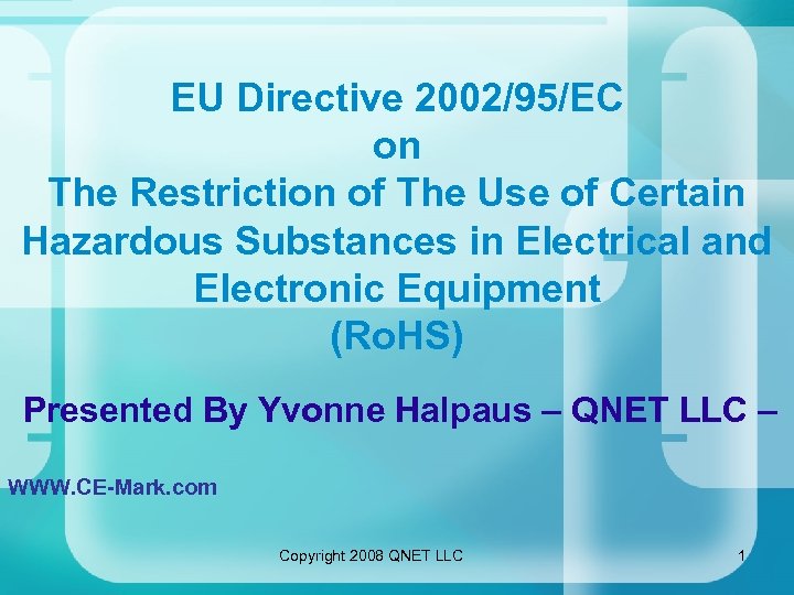 EU Directive 2002/95/EC on The Restriction of The Use of Certain Hazardous Substances in