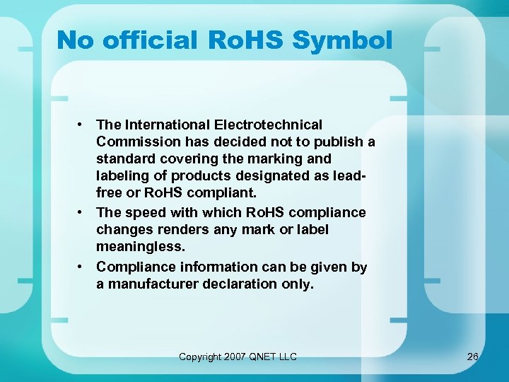No official Ro. HS Symbol • The International Electrotechnical Commission has decided not to