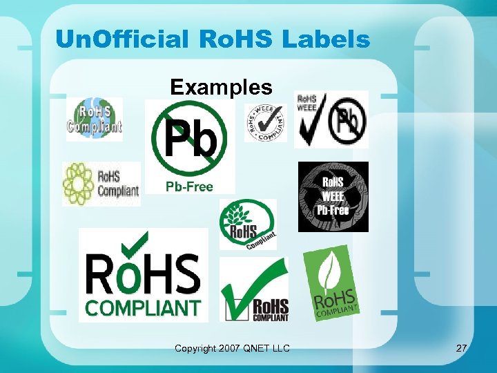 Un. Official Ro. HS Labels Examples Copyright 2007 QNET LLC 27 