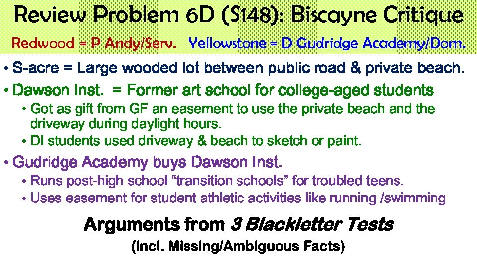 Review Problem 6 D (S 148): Biscayne Critique Redwood = P Andy/Serv. Yellowstone =