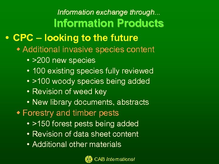 Information exchange through. . . Information Products CPC – looking to the future w