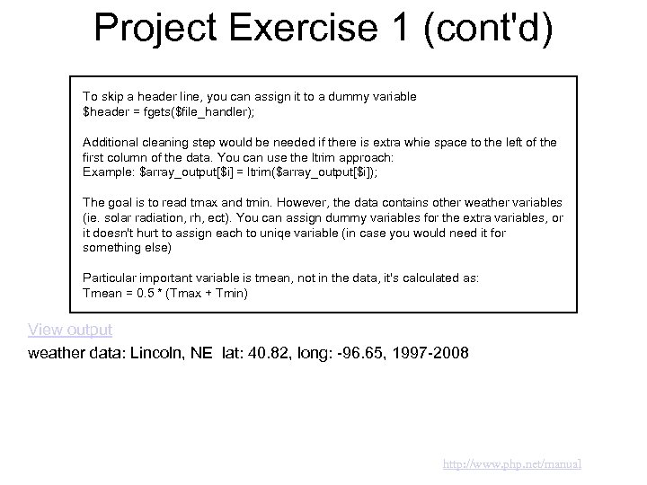 Project Exercise 1 (cont'd) To skip a header line, you can assign it to