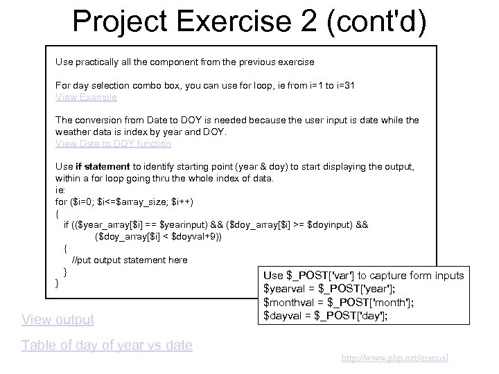 Project Exercise 2 (cont'd) Use practically all the component from the previous exercise For