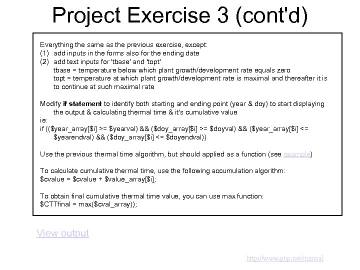 Project Exercise 3 (cont'd) Everything the same as the previous exercise, except: (1) add