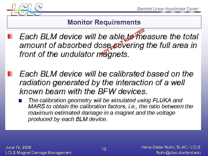 Monitor Requirements D E LIZ EA Each BLM device will be able to measure