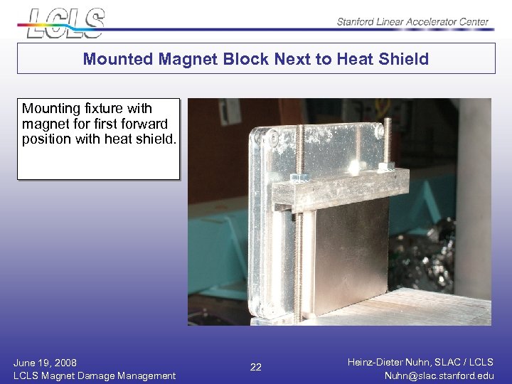 Mounted Magnet Block Next to Heat Shield Mounting fixture with Magnet block mounted magnet