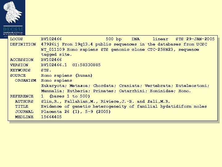 LOCUS DEFINITION ACCESSION VERSION KEYWORDS SOURCE ORGANISM REFERENCE AUTHORS TITLE JOURNAL MEDLINE BV 102466