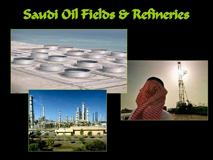 Saudi Oil Fields & Refineries 