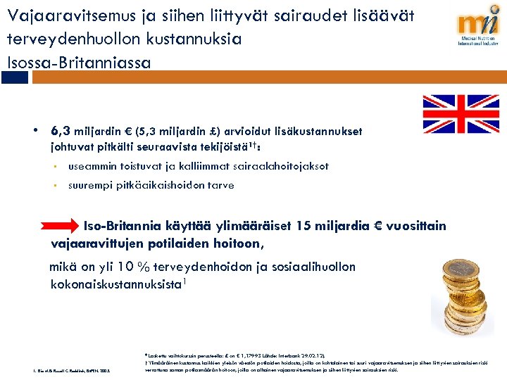 Vajaaravitsemus ja siihen liittyvät sairaudet lisäävät terveydenhuollon kustannuksia Isossa-Britanniassa • 6, 3 miljardin €