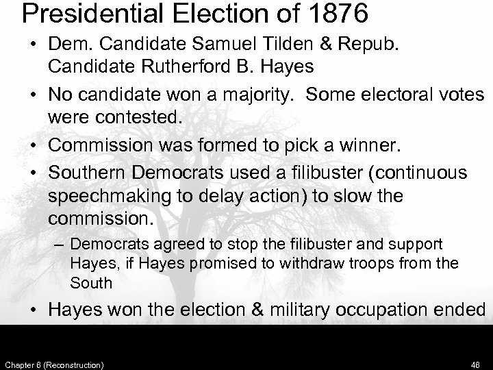 Presidential Election of 1876 • Dem. Candidate Samuel Tilden & Repub. Candidate Rutherford B.
