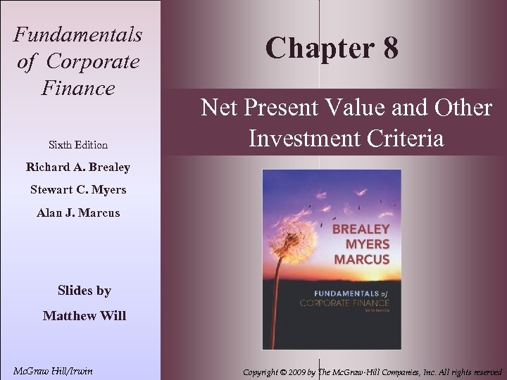8 - 1 Fundamentals of Corporate Finance Sixth Edition Chapter 8 Net Present Value
