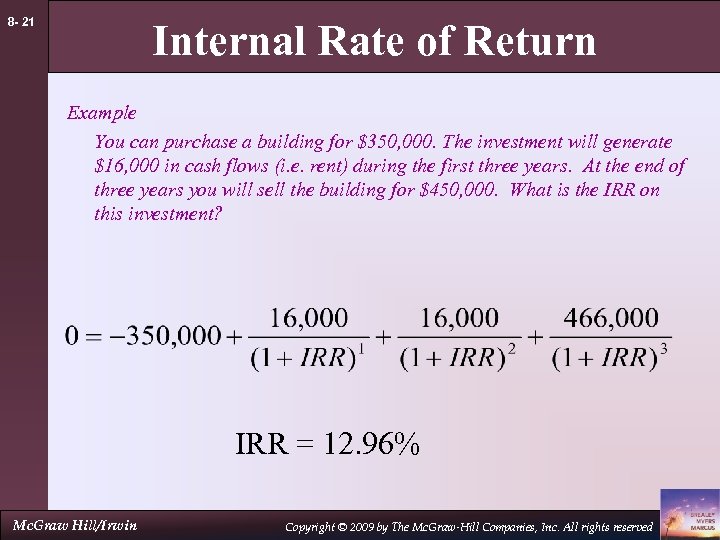 8 - 21 Internal Rate of Return Example You can purchase a building for