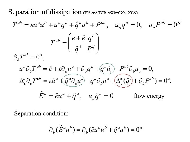 Separation of dissipation (PV and TSB ar. Xiv: 0704. 2039) flow energy Separation condition: