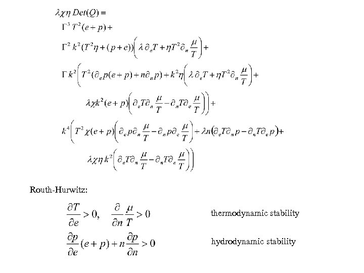 Routh-Hurwitz: thermodynamic stability hydrodynamic stability 