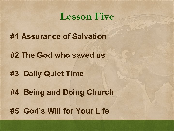 Lesson Five #1 Assurance of Salvation #2 The God who saved us #3 Daily